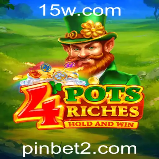 Descubra o Universo de 4potsriches com Pinbet