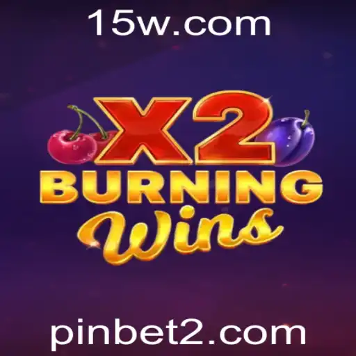 Descubra o Empolgante Mundo de BurningWinsX2: Regras, Estratégias e Dicas Através da Plataforma Pinbet