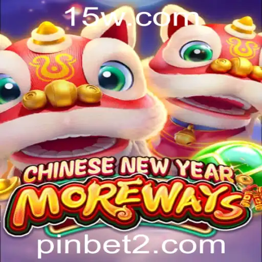 Desvendando o Jogo CHINESENEWYEARMOREWAYS e Sua Empolgante Experiência com Pinbet