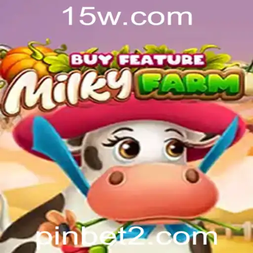 Explorando o Jogo MilkyFarmBuyFeature e sua Conexão com PinBet