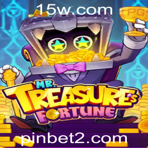 Descubra o Fascinante Mundo de MrTreasuresFortune com Pinbet
